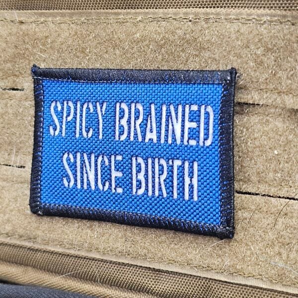 Spicy Brained Since Birth ~Laser Cut~